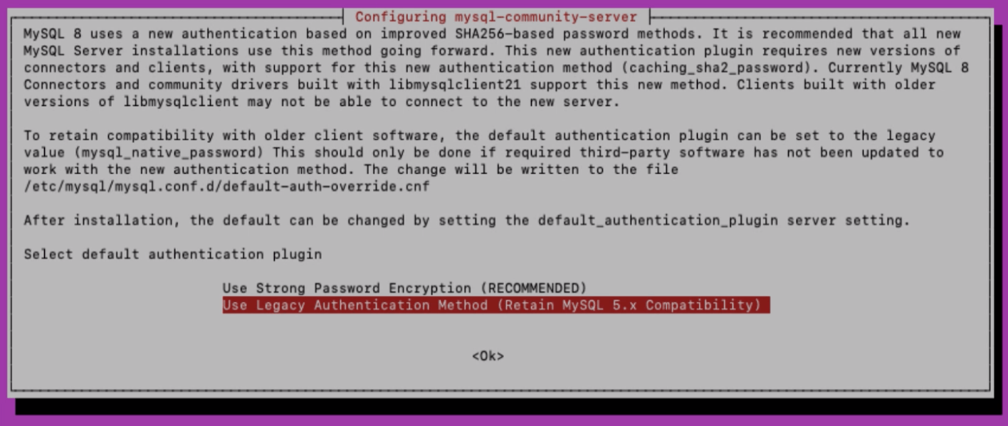 Use Legacy Authentication Method (Retain MySQL 5.x Compatibility)