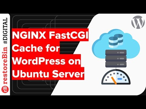Enable FastCGI Nginx Cache for WordPress on Ubuntu Cloud